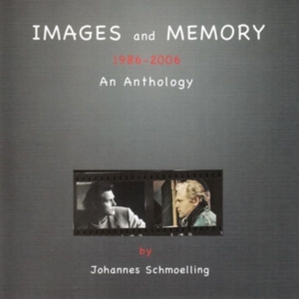 Images And Memory (1986 - 2006 an Anthology)