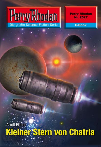 Produktbild: Perry Rhodan 2527: Kleiner Stern von Chatria