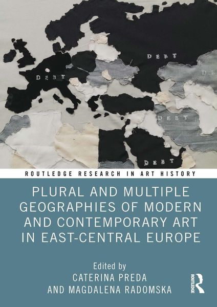 Produktbild: Plural and Multiple Geographies of Modern and Contemporary Art in East-Central Europe