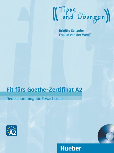 Fit fürs Goethe-Zertifikat A2. Lehrbuch mit Audio-CD