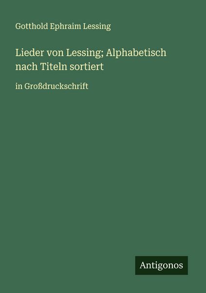 Produktbild: Lieder von Lessing; Alphabetisch nach Titeln sortiert