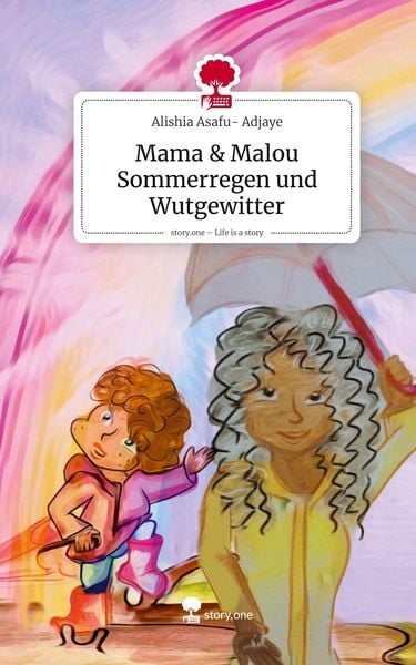 Produktbild: Mama & Malou Sommerregen und Wutgewitter. Life is a Story - story.one