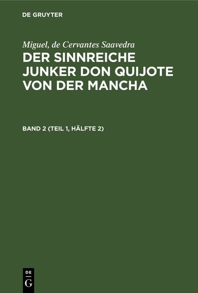 Produktbild: Der sinnreiche Junker Don Quijote von der Mancha. Band 2 (Teil 1, H&auml;lfte 2)