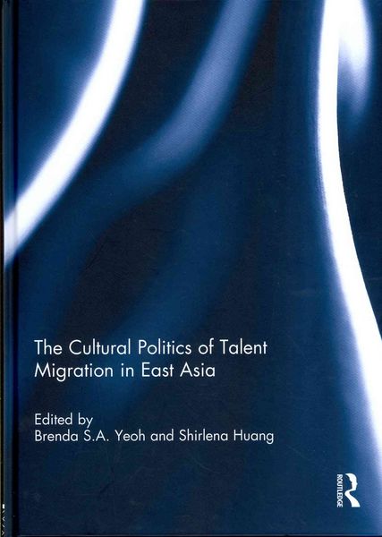 Produktbild: The Cultural Politics of Talent Migration in East Asia