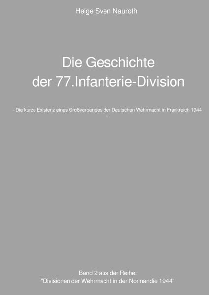 Produktbild: Die Geschichte der 77.Infanterie-Division