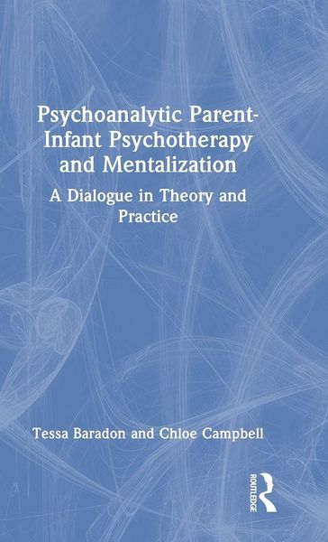 Produktbild: Psychoanalytic Parent-Infant Psychotherapy and Mentalization