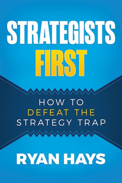 Produktbild: Strategists First: How to Defeat the Strategy Trap
