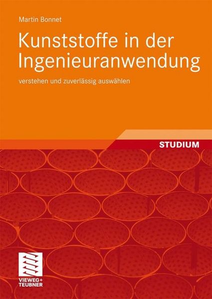 Produktbild: Kunststoffe in der Ingenieuranwendung verstehen und zuverl&auml;ssig ausw&auml;hlen
