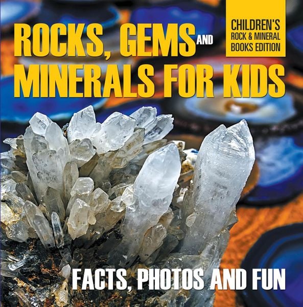 Produktbild: Rocks Gems and Minerals for Kids Facts Photos and Fun Childrens Rock Mineral Books Edition