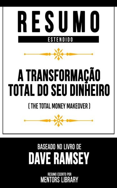 Produktbild: Resumo Estendido - A Transforma&ccedil;&atilde;o Total Do Seu Dinheiro