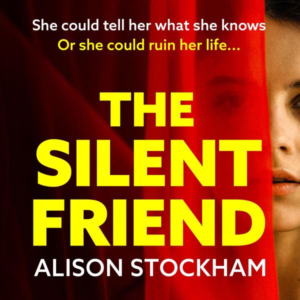The Silent Friend - Alison Stockham, Audio, 9781804159972