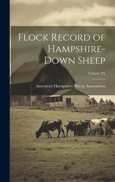 Produktbild: Flock Record of Hampshire-Down Sheep; Volume IX