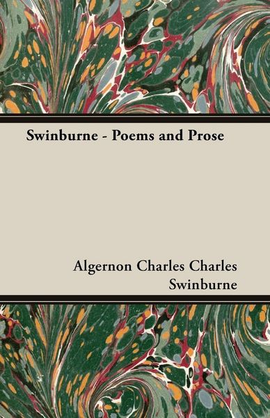 Produktbild: Swinburne - Poems and Prose