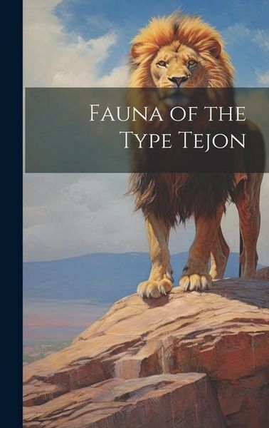Produktbild: Fauna of the Type Tejon