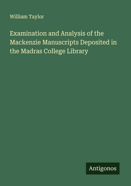 Produktbild: Examination and Analysis of the Mackenzie Manuscripts Deposited in the Madras College Library