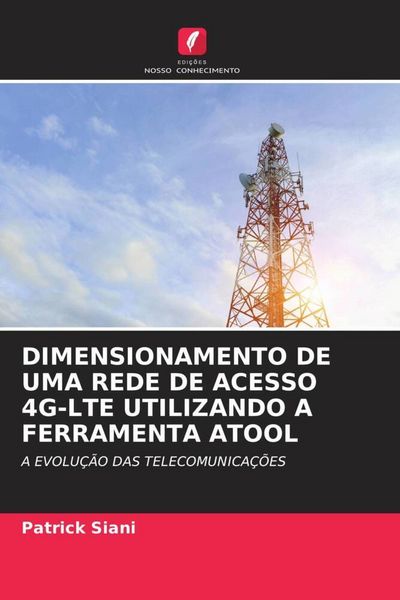 Produktbild: Dimensionamento De Uma Rede De Acesso 4g-Lte Utilizando a Ferramenta Atool