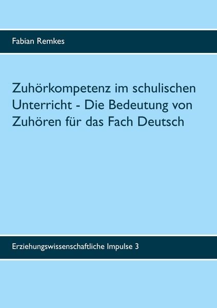 Produktbild: Zuh&ouml;rkompetenz im schulischen Unterricht