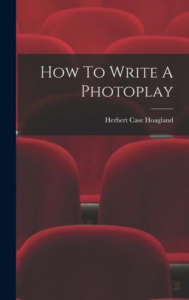 Produktbild: How To Write A Photoplay