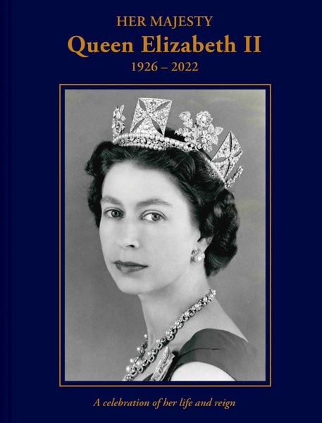 Produktbild: Her Majesty Queen Elizabeth II: 1926-2022