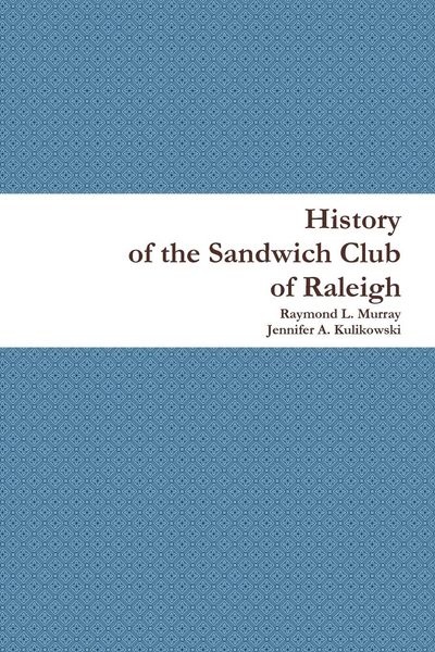 Produktbild: History of the Sandwich Club of Raleigh