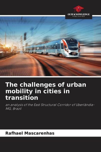 Produktbild: The challenges of urban mobility in cities in transition