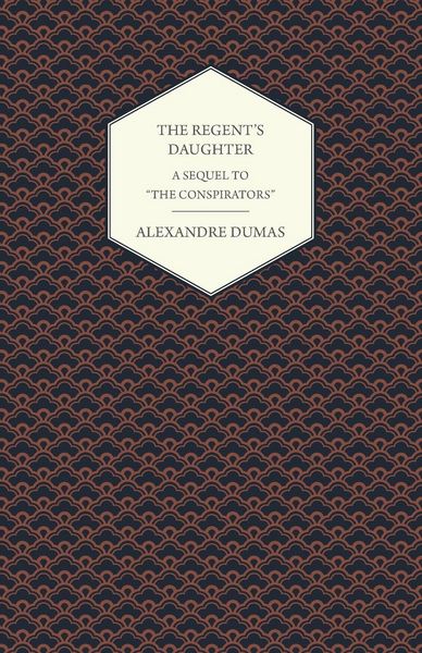 Produktbild: The Regent's Daughter - A Sequel to "The Conspirators"