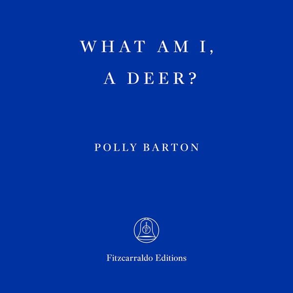 What Am I, A Deer? - Polly Barton, Audio, 9781804272190