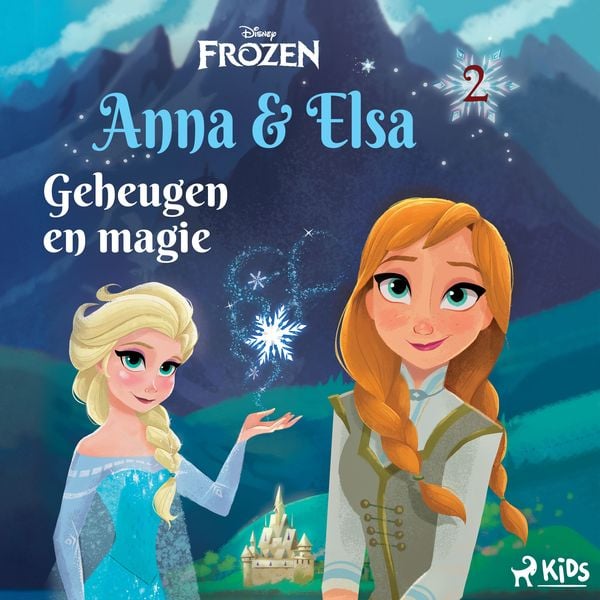 Frozen – Anna & Elsa 2 – Geheugen en magie