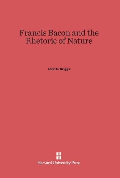 Produktbild: Francis Bacon and the Rhetoric of Nature