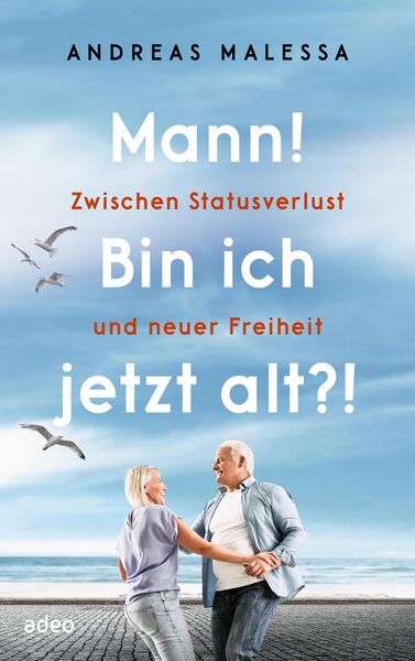 Produktbild: Mann! Bin ich jetzt alt?!