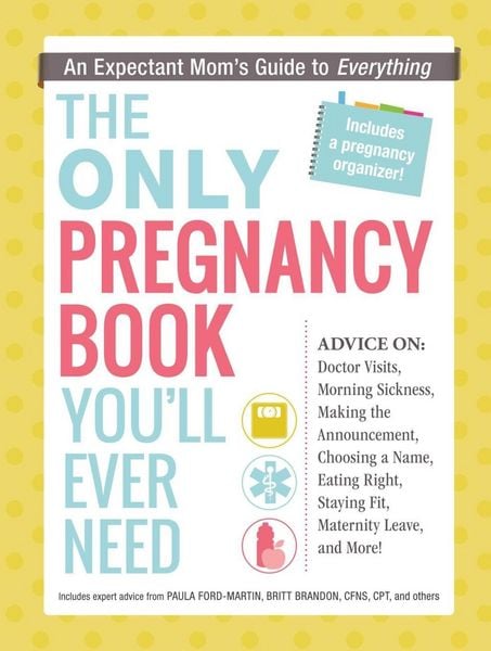 Produktbild: The Only Pregnancy Book You'll Ever Need