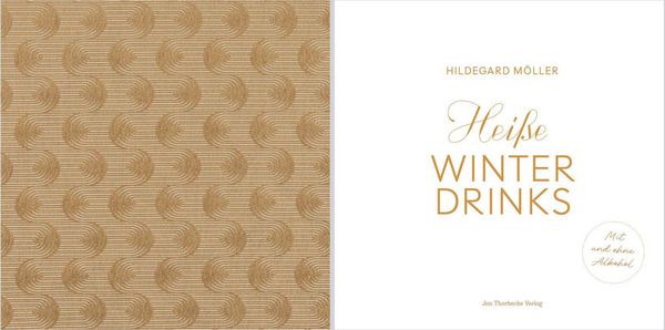 Produktbild: Hei&szlig;e Winterdrinks mit und ohne Alkohol