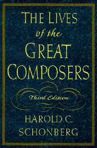 Produktbild: Lives of the Great Composers (Revised)