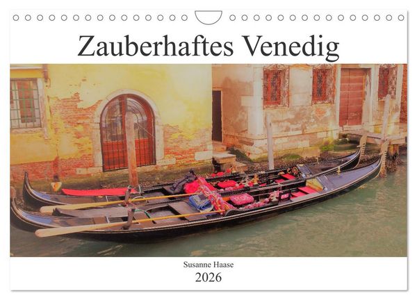 Zauberhaftes Venedig (Wandkalender 2026 DIN A4 quer), CALVENDO Monatskalender