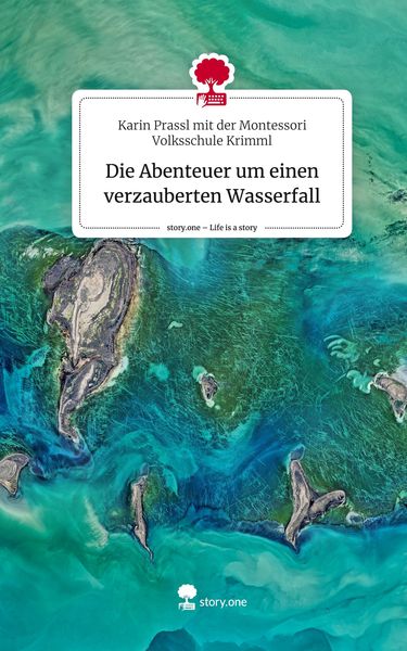 Produktbild: Die Abenteuer um einen verzauberten Wasserfall. Life is a Story - story.one