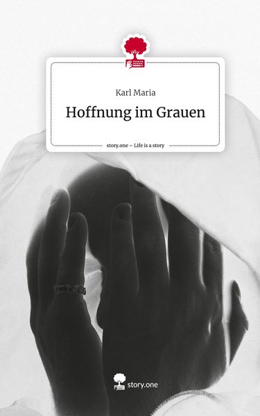 Produktbild: Hoffnung im Grauen. Life is a Story - story.one