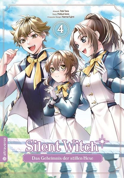Silent Witch 04, Taschenbuch von Tobi Tana,Matsuri Isora,Nanna Fujimi, Altraverse GmbH, 978-3-7539-3151-7
