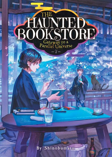 Produktbild: The Haunted Bookstore - Gateway to a Parallel Universe (Light Novel) Vol. 7