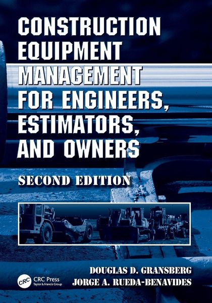 Produktbild: Construction Equipment Management for Engineers, Estimators, and Owners