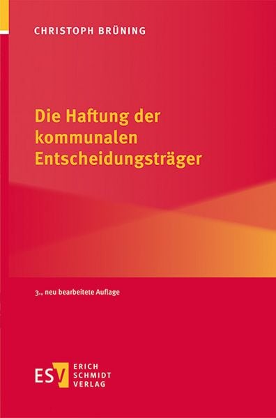 Produktbild: Die Haftung der kommunalen Entscheidungstr&auml;ger
