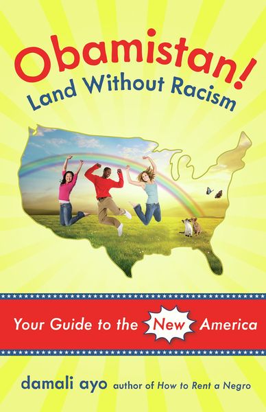 Produktbild: Obamistan! Land Without Racism : Your Guide to the New America