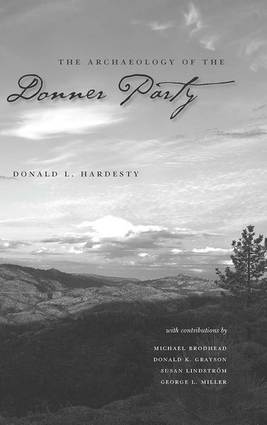 Produktbild: The Archaeology of the Donner Party
