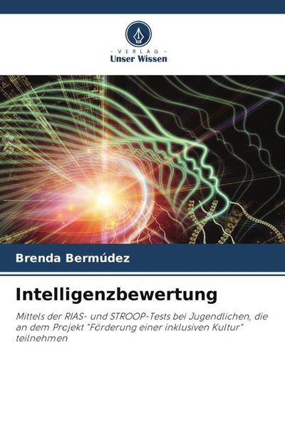 Intelligenzbewertung, Taschenbuch von Brenda Bermúdez, Verlag Unser Wissen, 9786205328439