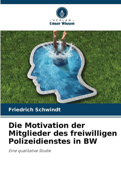 Produktbild: Die Motivation der Mitglieder des freiwilligen Polizeidienstes in BW