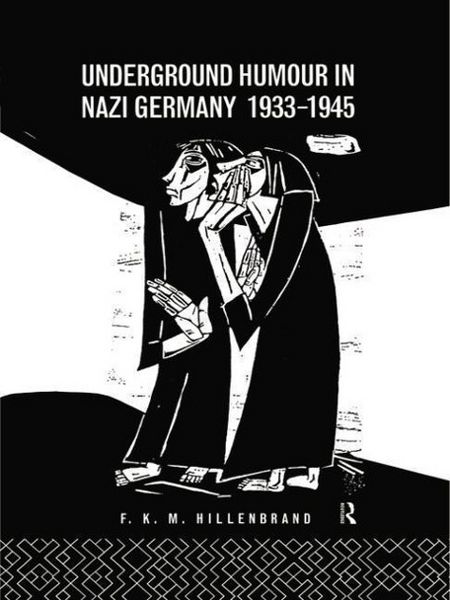 Produktbild: Underground Humour In Nazi Germany, 1933-1945