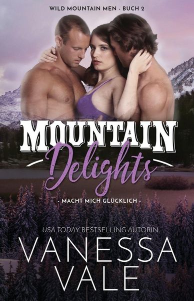 Produktbild: Mountain Delights - macht mich gl&uuml;cklich
