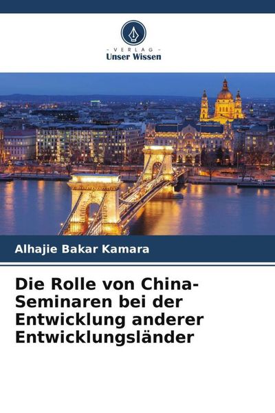 Produktbild: Die Rolle von China-Seminaren bei der Entwicklung anderer Entwicklungsl&auml;nder