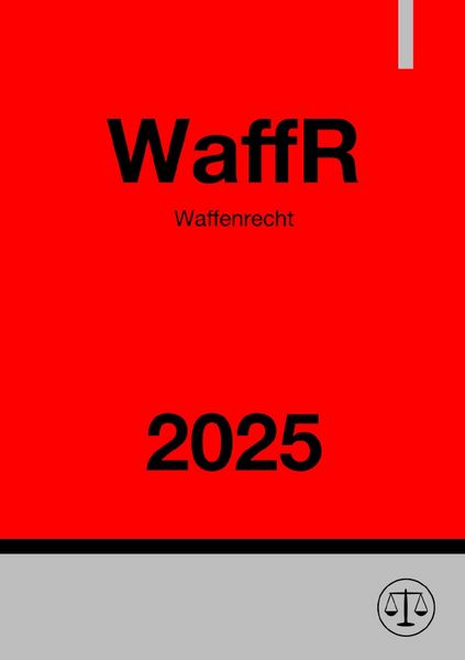 Produktbild: Waffenrecht - WaffR 2025