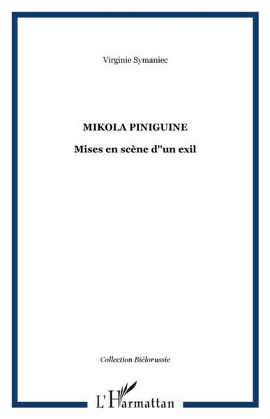 Produktbild: Mikola piniguine. mise en scene d'un exi