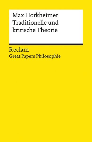 Traditionelle und kritische Theorie, Taschenbuch von Max Horkheimer, Reclam, Philipp, 9783150140192